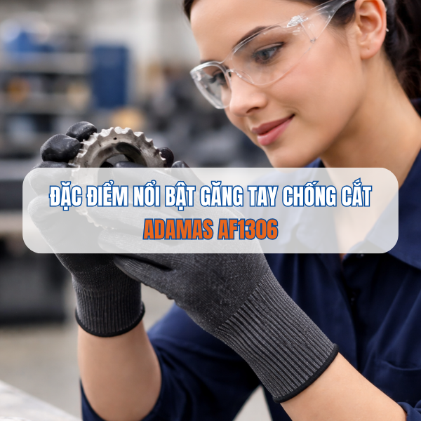 ĐẶC ĐIỂM NỔI BẬT CỦA GĂNG TAY CHỐNG CẮT ADAMAS AF1306