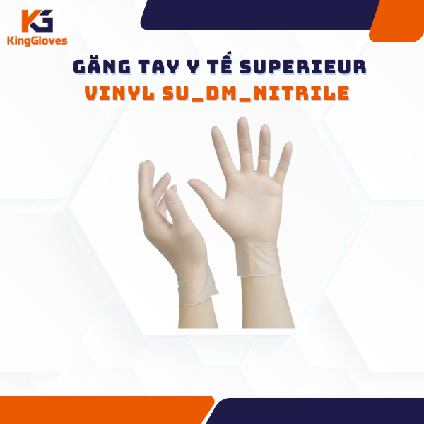 GĂNG TAY Y TẾ SUPERIEUR VINYL SU_DM_NITRILE