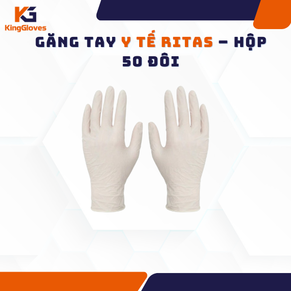 GĂNG TAY Y TẾ RITAS – HỘP 50 ĐÔI